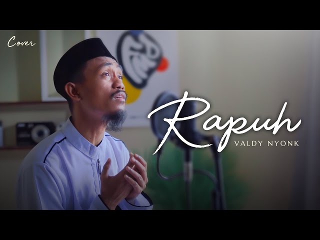 RAPUH - Opick | Cover By Valdy Nyonk class=
