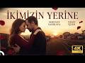 İkimizin Yerine Serenay Sarıkaya Nejat İşler SEVGİLİLER GÜNÜ ÖZEL İkimizin Yerine Serenay Sarıkaya Nejat İşler SEVGİLİLER GÜNÜ ÖZEL