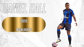 DANIEL HALL - CENTRE BACK - AUKLAND FC - HIGHLIGHTS - 2025