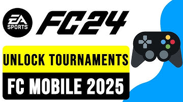 Unlock TOURNAMENTS in FC Mobile 2025 | Guide to Unlocking Tournament in FC Mobile