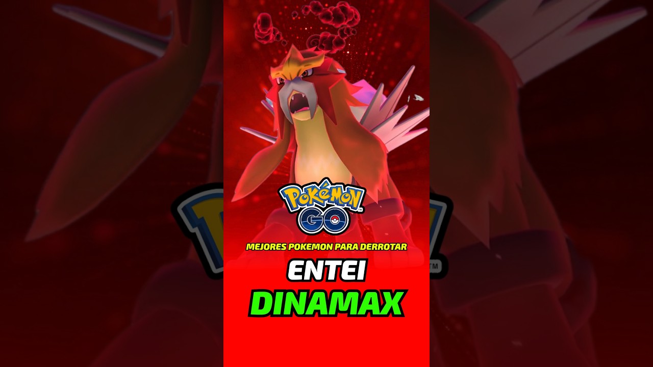 ¡Cómo Derrotar a Entei Dinamax en Pokémon Go!