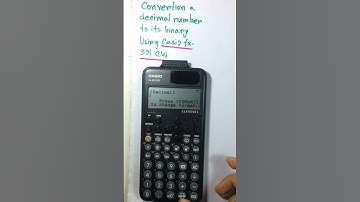 Conversation decimal number to its binary number using Casio fx-991 Cw calculator #calculatortricks