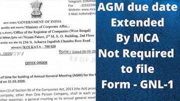 AGM Due Date Extended by MCA update on AGM Extension GNL-1 | Last Date of AGM 31 Dec 2020.