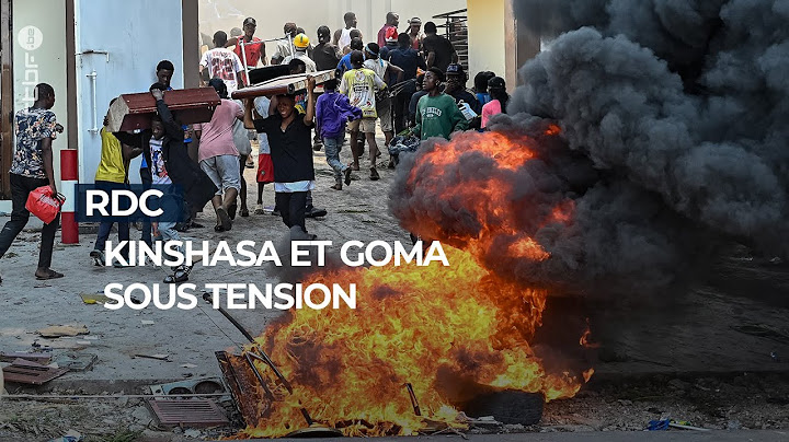 RDC: Kinshasa et Goma sous tension - RTBF Info