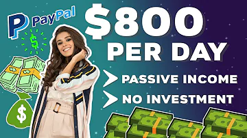 Earn $800 PayPal Money Every Day (Passive Income) | Make Money Online