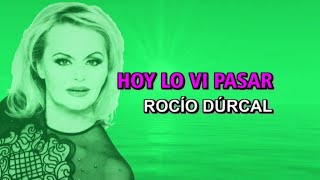Rocío Dúrcal - Hoy lo vi pasar (Karaoke)