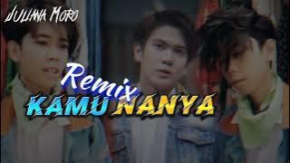 KAMU NANYA - 🍀Remix || Terbaru Juliana Moro🌴