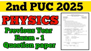 💥2nd PUC PHYSICS PREVIOUS YEAR EXAM 1 QUESTION PAPER || #puc #viral #physics