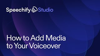 How to Add Media to Your Voiceover