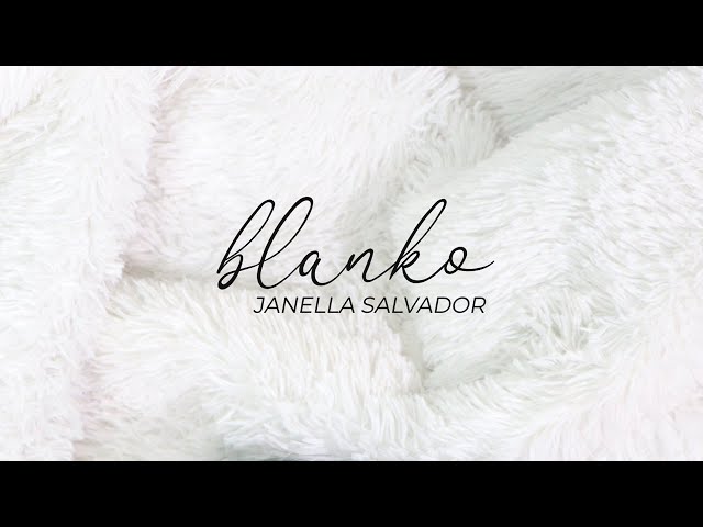 Blanko - Janella Salvador (Lyrics) class=