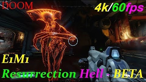 Doom SnapMap - E1M1 Resurrection Hell - BETA 2160p/60fps