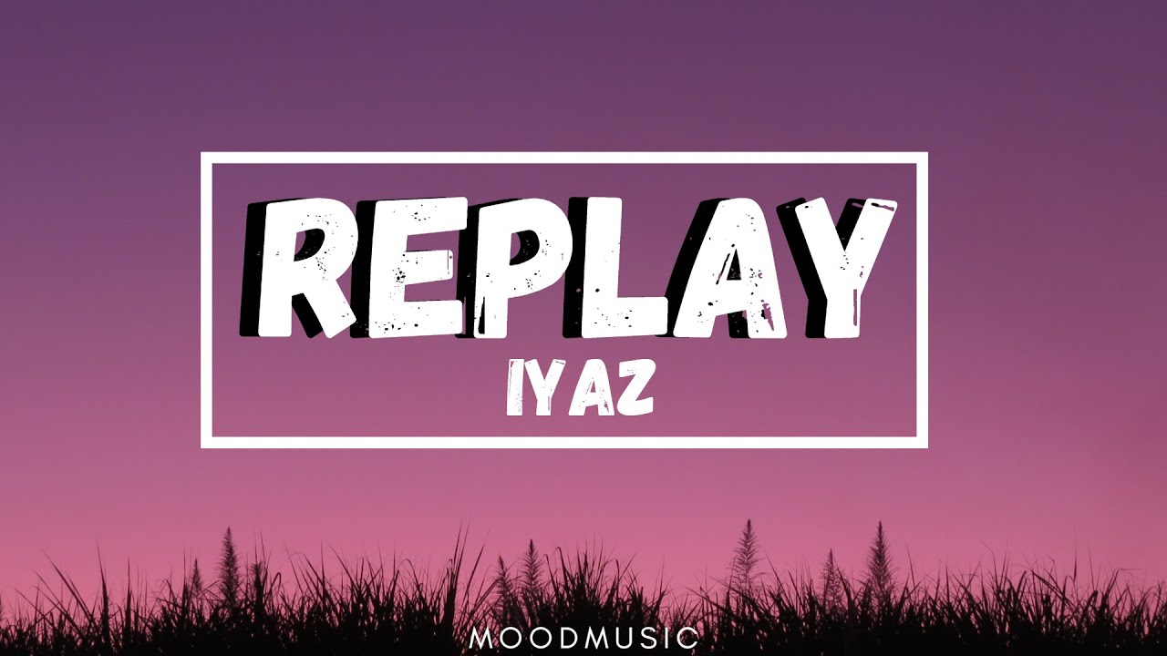 Replay - Iyaz Shawty's Like A Melody (cover)