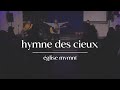 Throne room version franaise  hymne des cieux