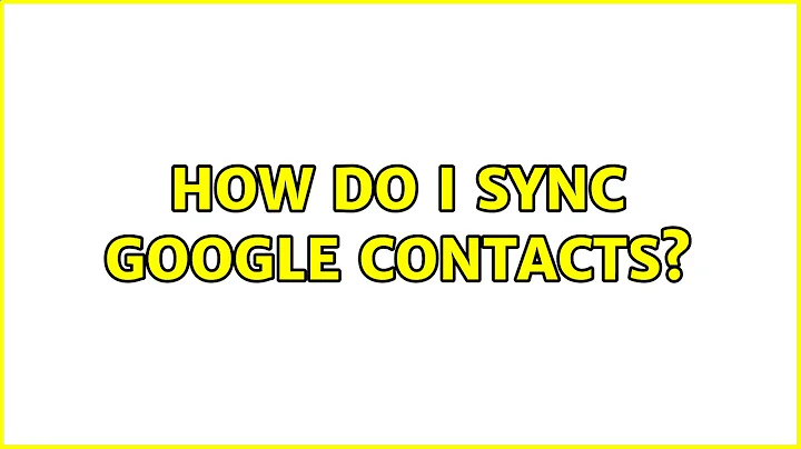 Ubuntu: How do I sync Google contacts? (2 Solutions!!)