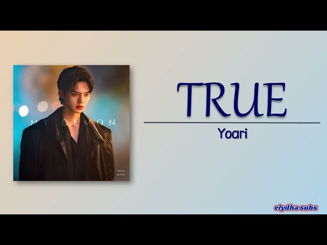 Yoari - True [My Demon OST] [Rom|Eng Lyric] class=