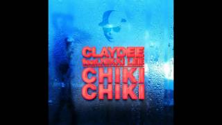 Claydee feat. Nikki Lee - Chiki Chiki chords