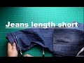 Make Jeans length short