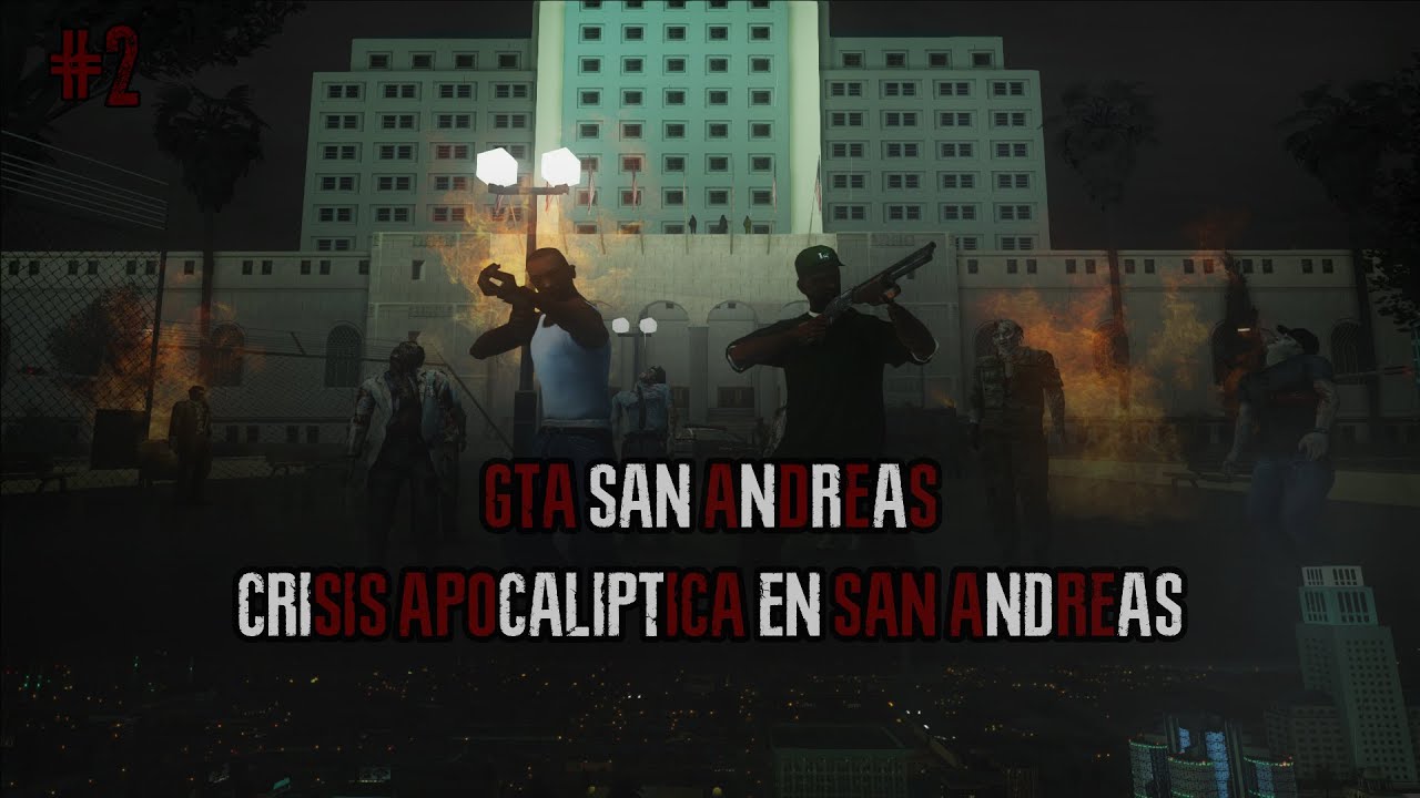 GTA San Andreas | Apocalipsis Zombie en San Andreas | Capítulo II