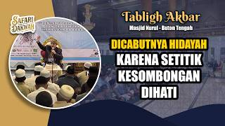 Dicabutnya Hidayah karena Setitik Kesombongan Dihati | Buya Yahya| Masjid Nurul - Buton Tengah |2026