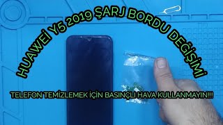 HUAWEİ Y5 2019 ŞARJ BORDU DEĞİŞİMİ ( TELEFON TEMİZLEMEK İÇİN BASINÇLI HAVA KULLANMAYIN!!