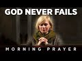 We Serve A God Who Does The Impossible | A Blessed Morning Prayer To Start Your Day