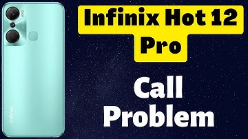 Infinix Note 12 Pro Call Problem Fix || incoming / outgoing call Not working