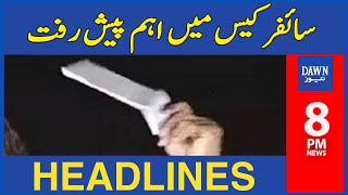 Major Developments In Cipher Case 8 Pm Dawn News Headlines 1St October, 2023