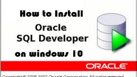 How to install SQL developer on Windows 10 Professional 64 bit | 2021