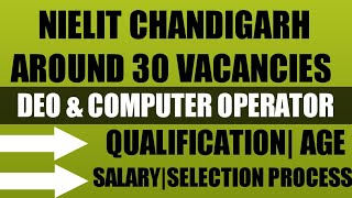 NIELIT CHANDIGARH DEO & COMPUTER OPERATOR VACANCIES OUT| QUALIFICATION |AGE|SELECTION PROCESS|CHECK|