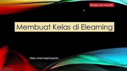 1  Membuat Kelas di LMS Moodle