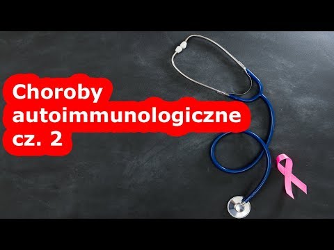 Jak zatrzymać chorobę autoimmunologiczną cz.2