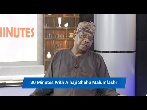 30 MINUTES WITH ALHAJI SHEHU MALUFASHI | TRUST TV