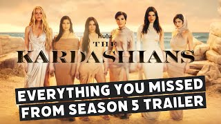 Everything You Missed From The Kardashians Season 5 Trailer