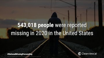 Missing Persons Day: Clearview AI