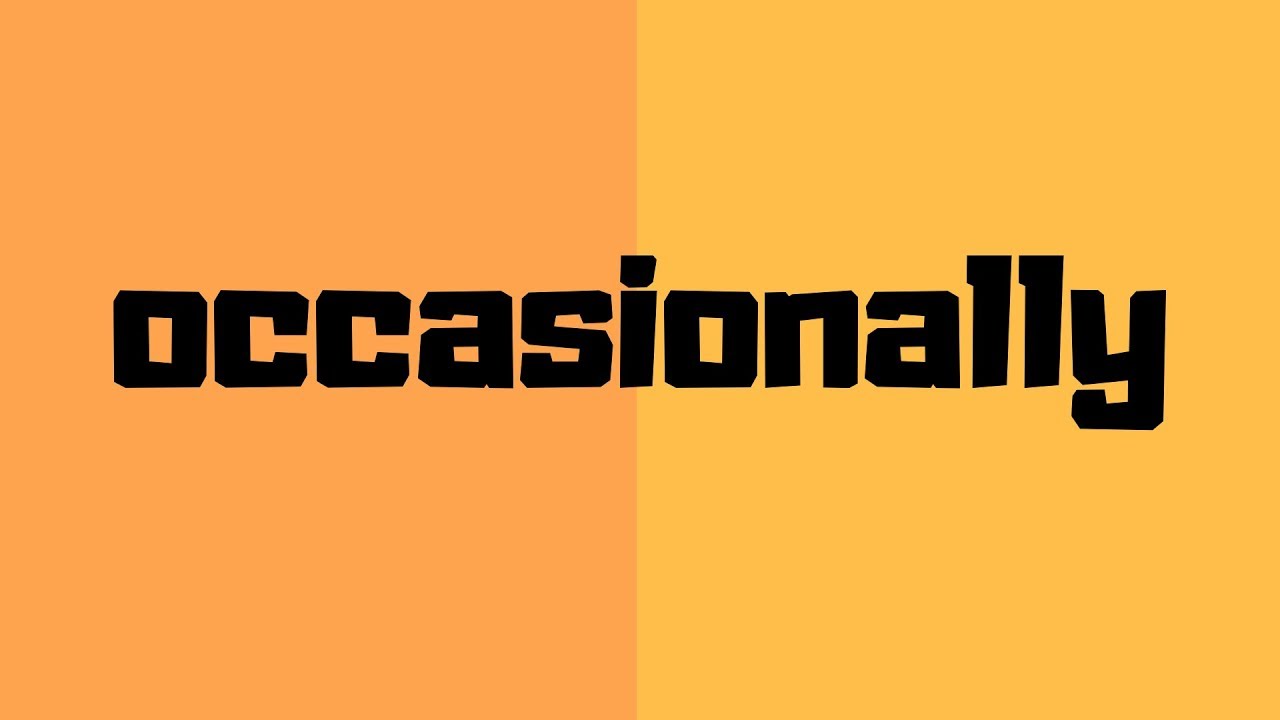 How To Pronounce Occasionally Occasionally Pronunciation YouTube