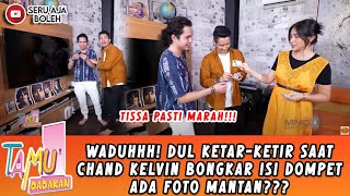 WADUHHH! DUL KETAR-KETIR SAAT CHAND KELVIN BONGKAR ISI DOMPET ADA FOTO MANTAN??? - TAMU DADAKAN