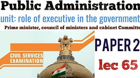LEC 65 UPPSC UPSC IAS PCS WBCS BPSC public administration lecture series pub ad mains optional pubad