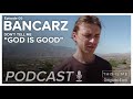 Steven Bancarz - Don’t Tell Me "God is Good" - THIS IS ME TV