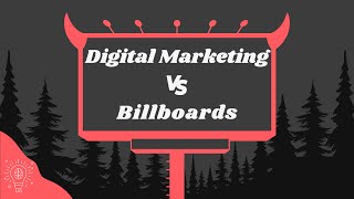 Digital Marketing vs Billboards