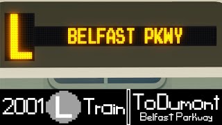 2001 R143 L Train announcements to Belfast Parkway (PTA)