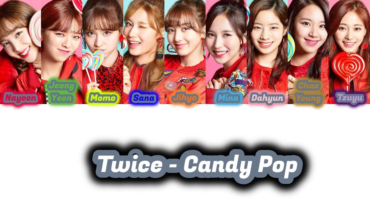 Twice Candy Pop Color Coded Lyrics Kan Rom Eng Frsub Youtube