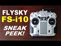 FLYSKY FS-i10 SNEAK PEEK By: RCINFORMER