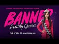 Banned Beauty Queen - Trailer