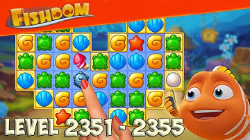 Fishdom level 2351 - 2355 HD