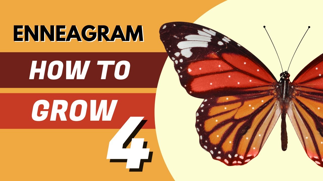 Enneagram 4: Growth Tips (How to Grow)