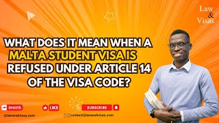 Why Was My Malta Student Visa Refused Under Article 14 Of The Visa Code?