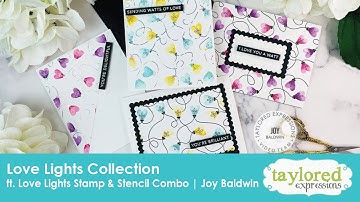 Love Lights Stamp & Stencil Combo | Joy Baldwin | Taylored Expressions