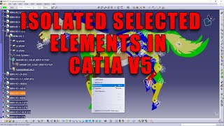 CATIA V5 - Isolate selected elements