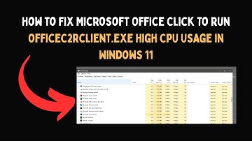 How to Fix Microsoft Office Click To Run OfficeC2Rclient exe High CPU Usage in Windows 11