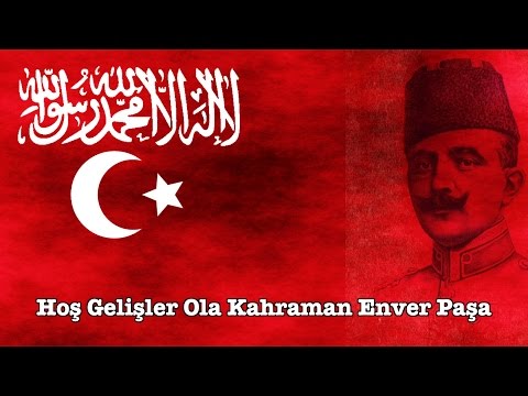 Enver paşa marşı: \